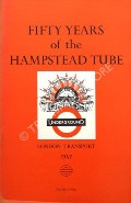 Fifty Years of the Hampstead Tube by LEE, Charles E.